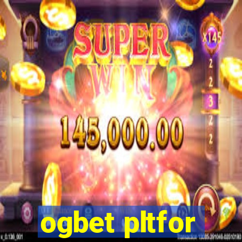 ogbet pltfor